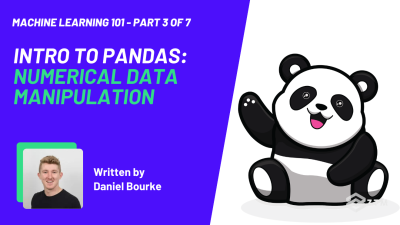 Pandas 101: Intro To Numerical Data Manipulation With Pandas + Python preview
