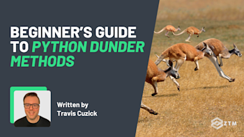 Beginner’s Guide to Python Dunder Methods | Zero To Mastery