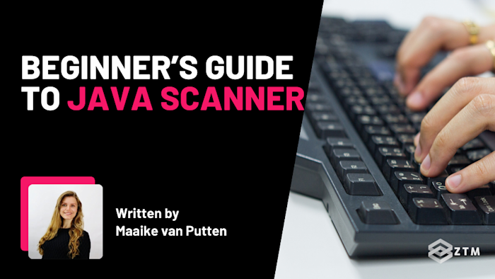 Beginner's Guide To Java Scanner (With Code Examples) | Zero To Mastery