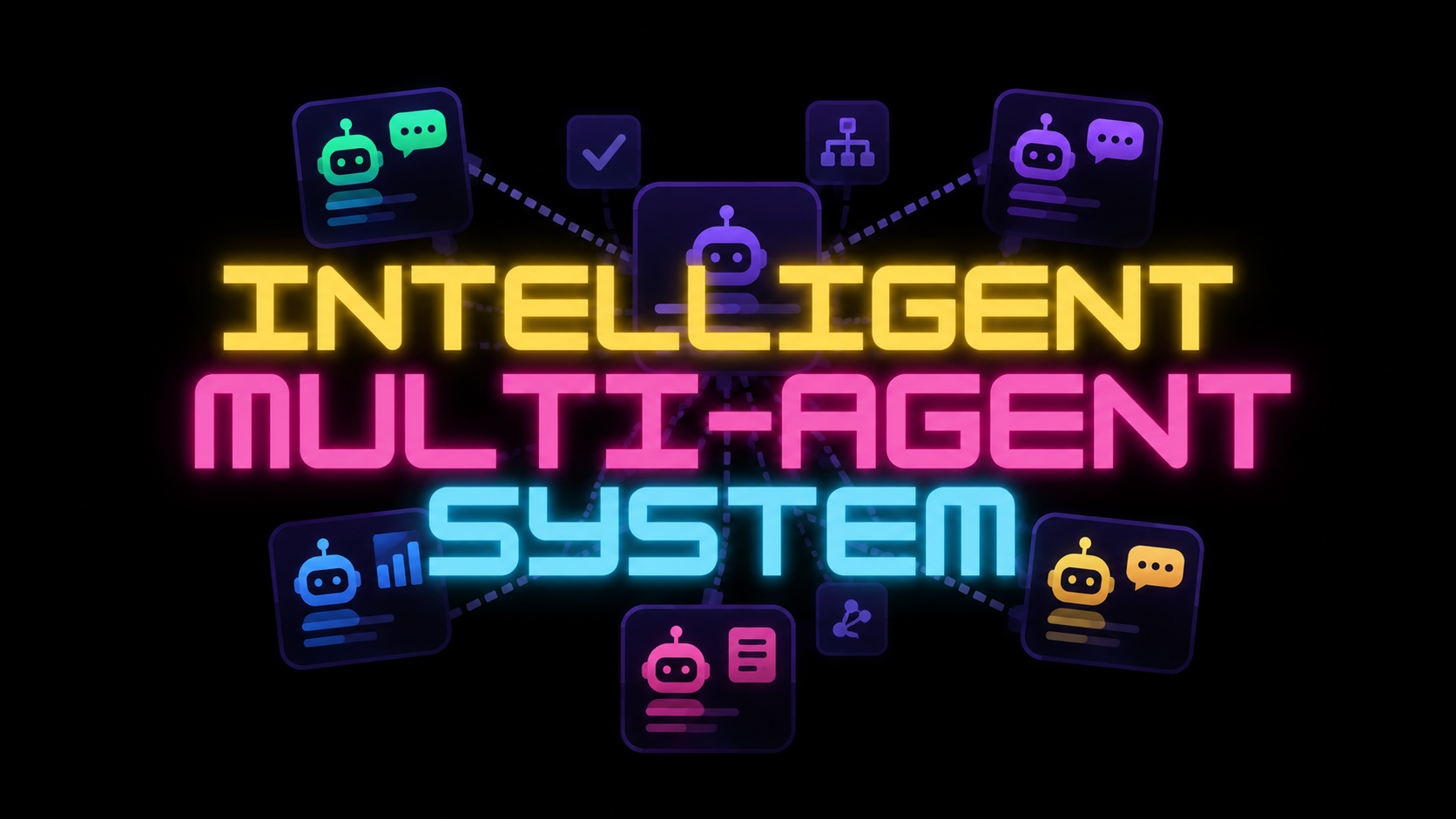 Intelligent Multi-Agent System