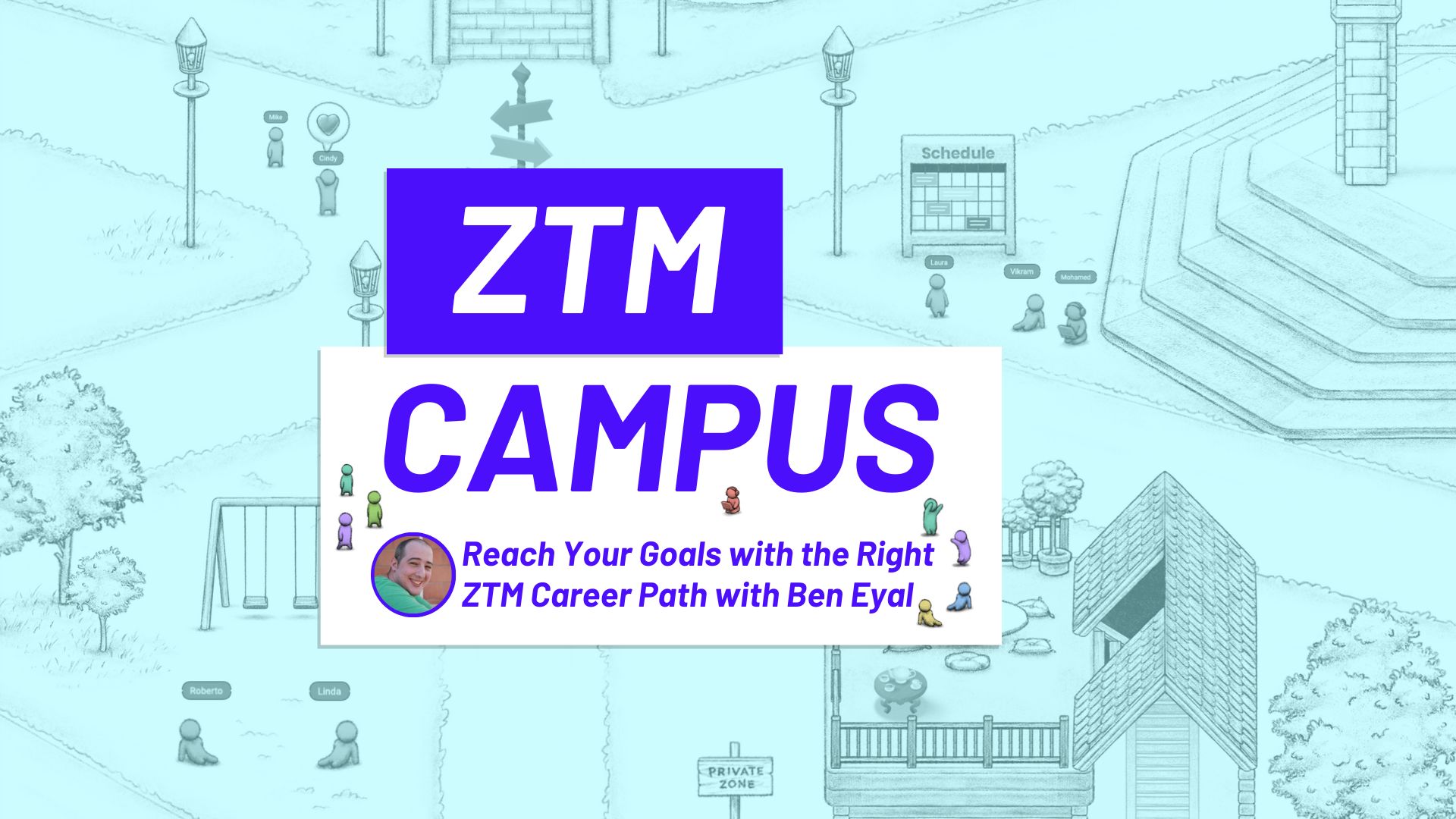ZTM Campus Event - Reach Your Goals with Ben Eyal