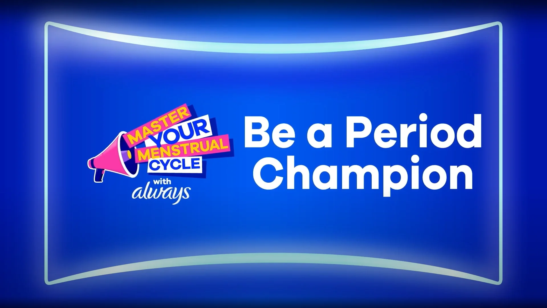 Video – Be a period champion