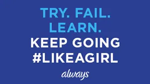 TRY. FAIL. LEARN. Keep going #LikeAGirl