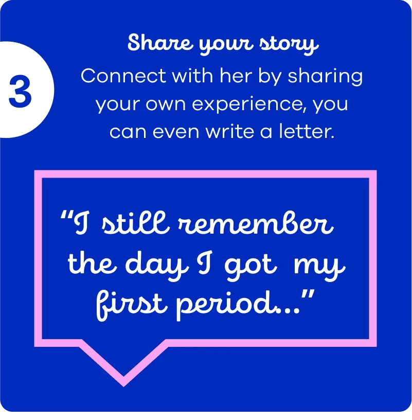 Share your own experience on the day you got your first period