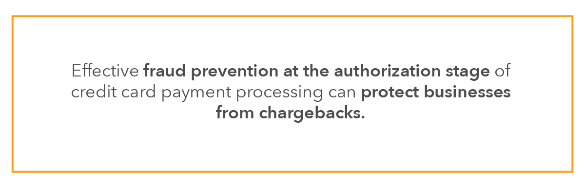 Effective fraud prevention at the authorization stage of credit card payment processing can protect businesses from chargebacks.