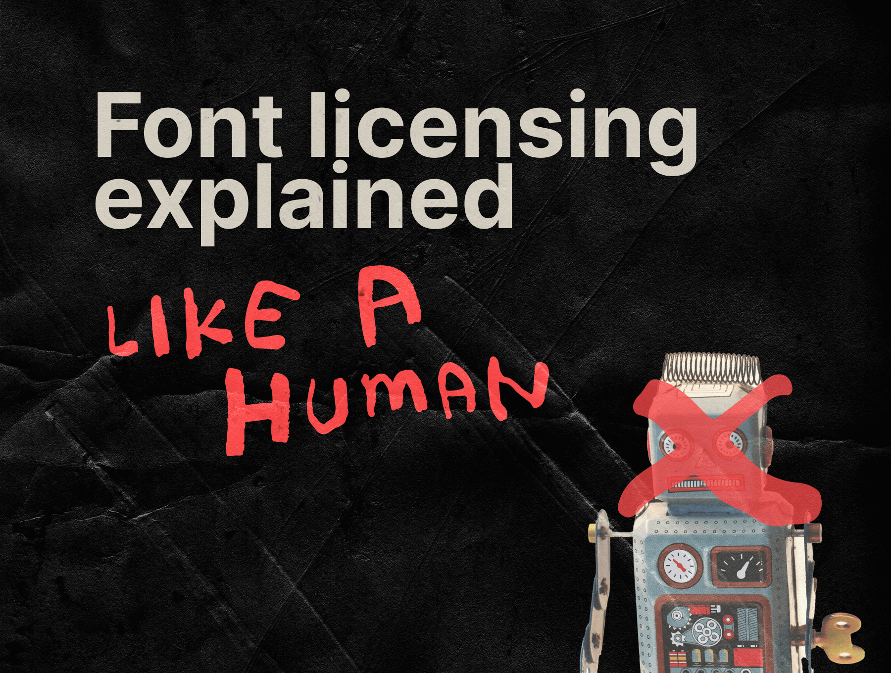 Font licensing explained like a human