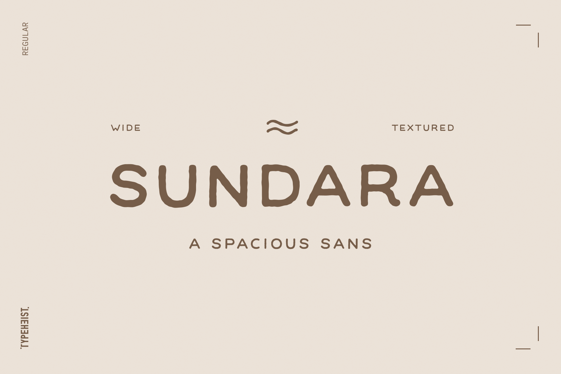 Sundara: Sundara is a spacious, textured display sans designed to bring warmth, openness and character to your projects with its wide stance and subtle handmade feel.