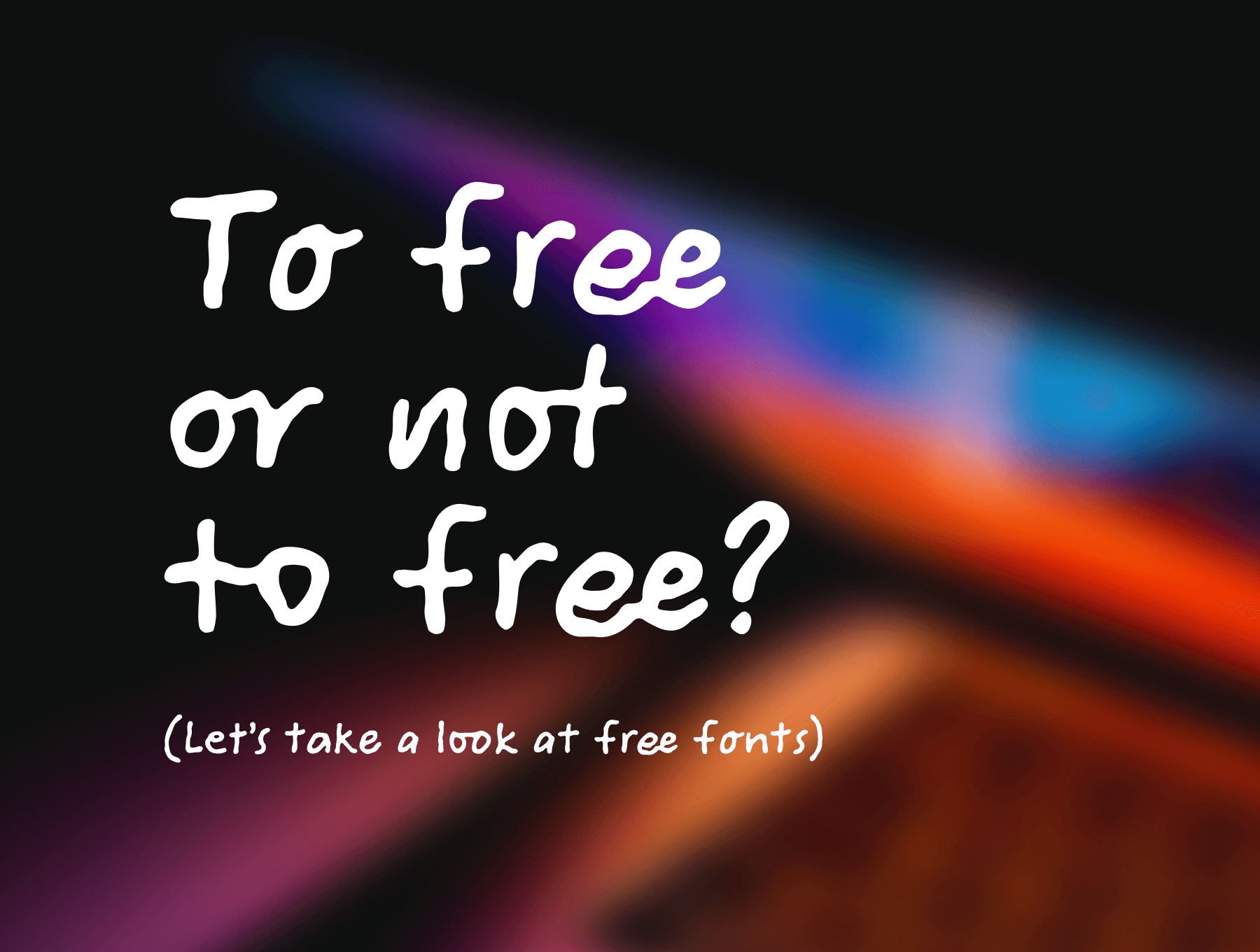 Pros and cons of using free fonts