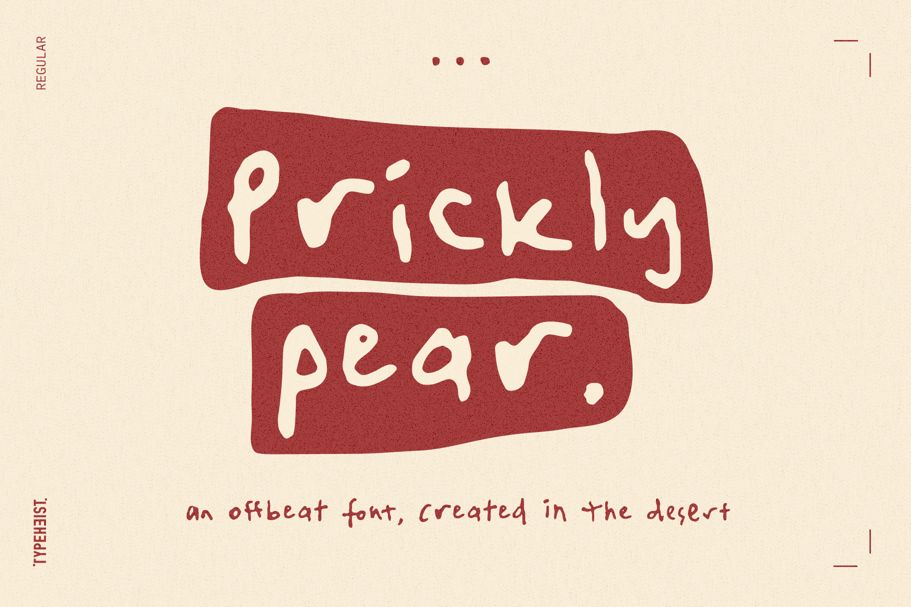Prickly Pear: Here's a font with a special backstory. Prickly Pear is a handwritten font, created in a moving car, on the way to the Simpson Desert.