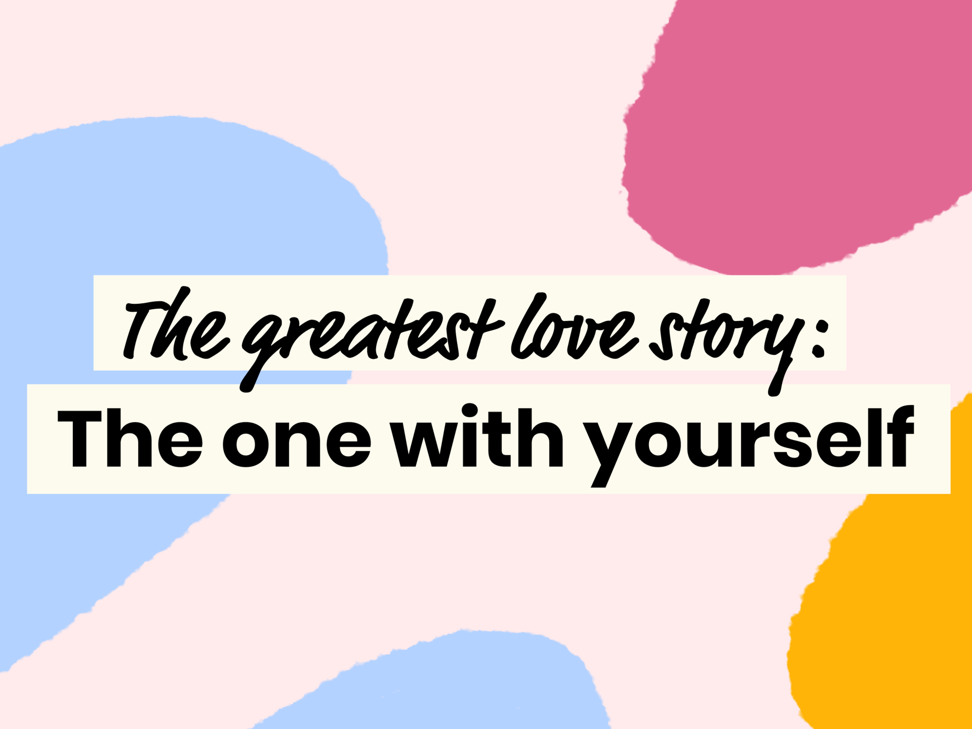 52 Self Love Stories To Inspire Your Most Important Relationship Shine 52 Self Love Stories To Inspire Your Most Important Relationship Shine