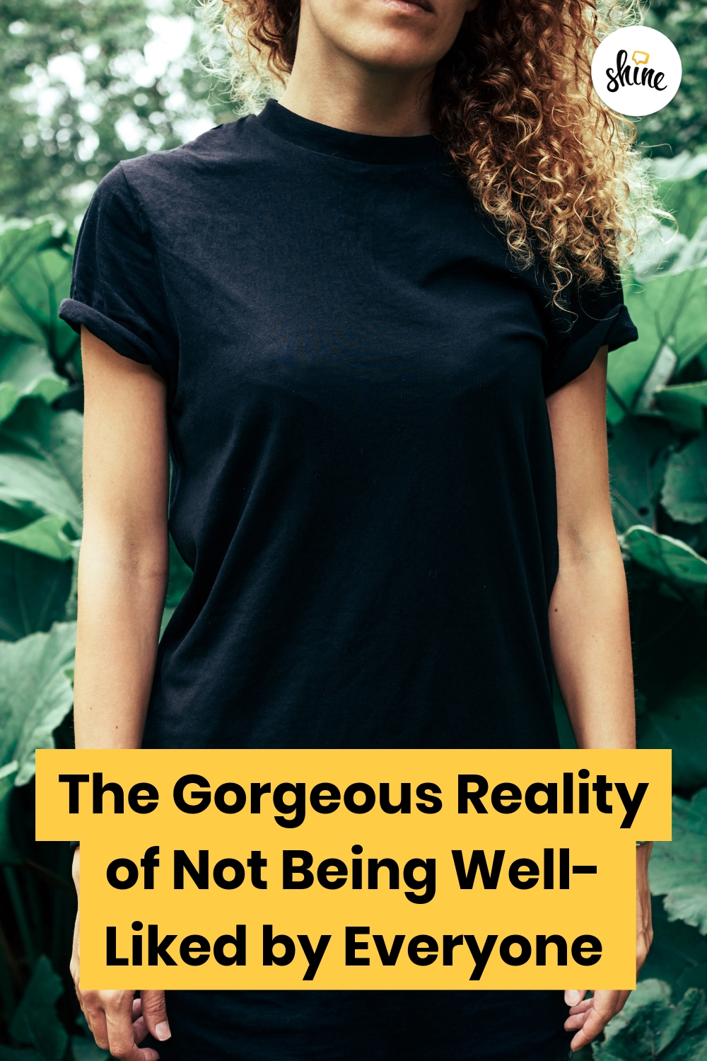 The Gorgeous Reality of Not Being Well-Liked by Everyone