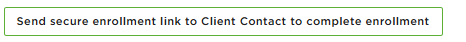Send secure enrollment button screenshot