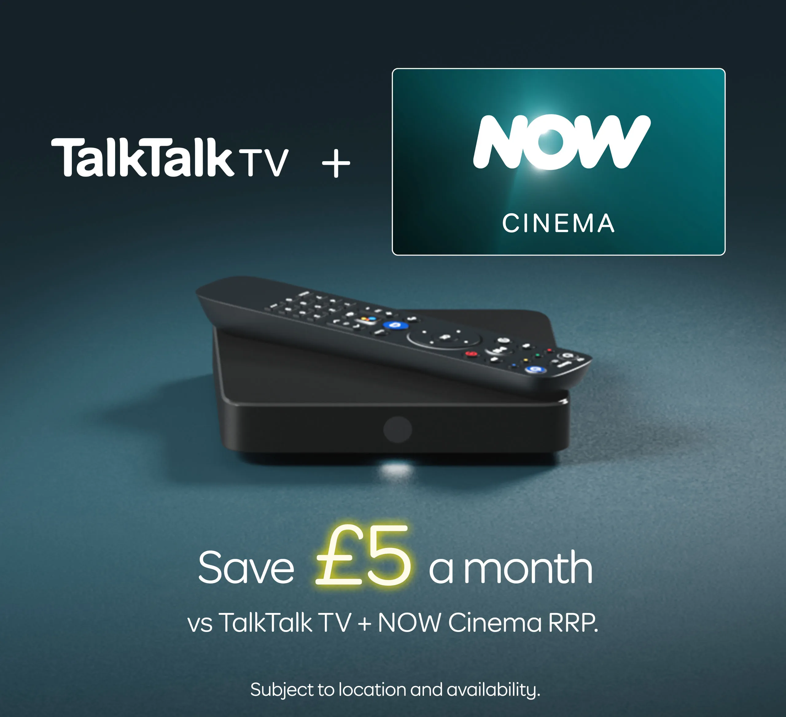 Save £5 a month vs. TalkTalk TV + NOW Cinema RRP.