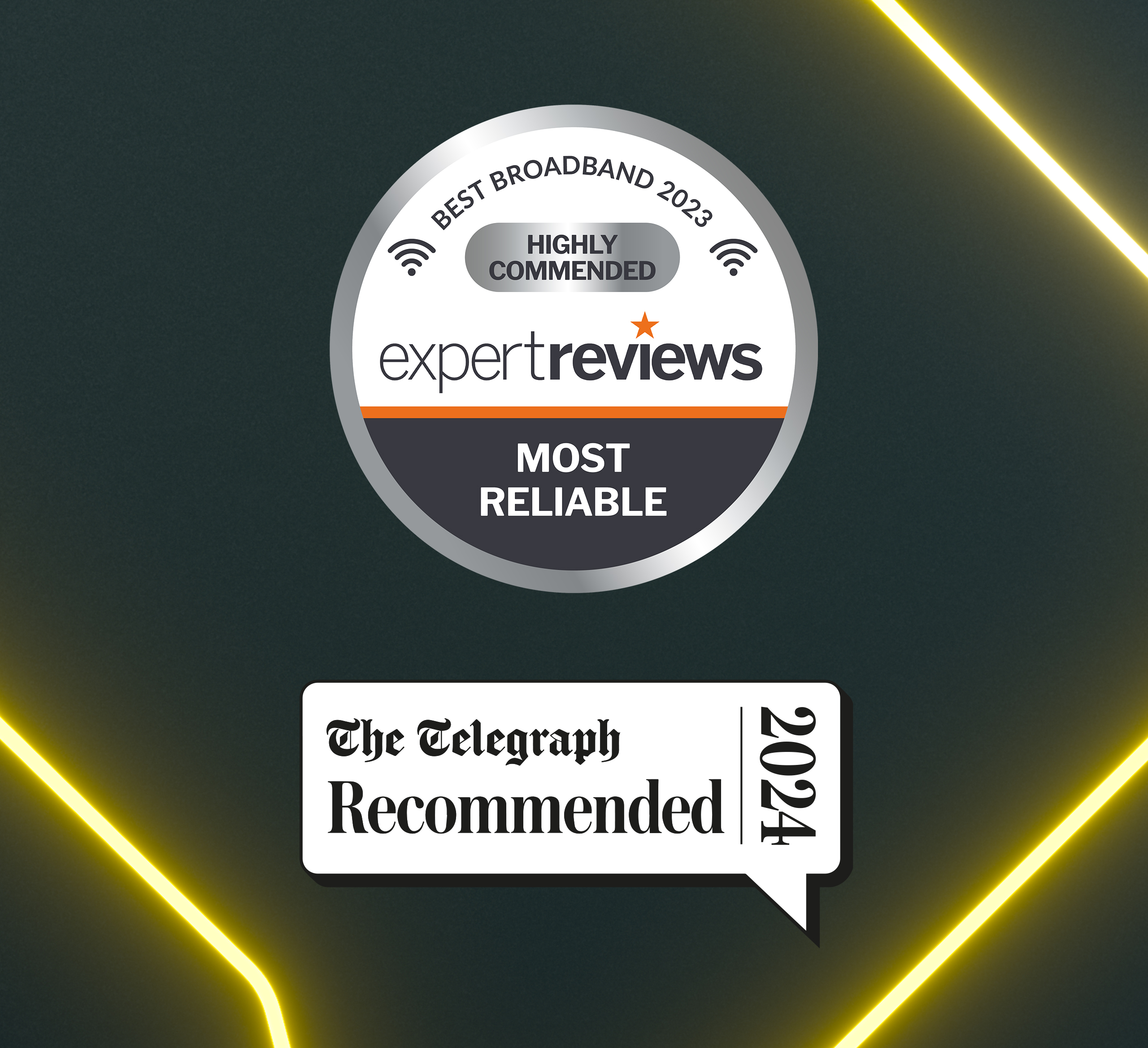 Best Broadband 2023
Highly Commended
Expert Reviews
Most Reviews
The Telegraph Recommended 2024