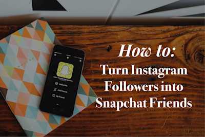 How to Turn Instagram Followers into Snapchat Friends