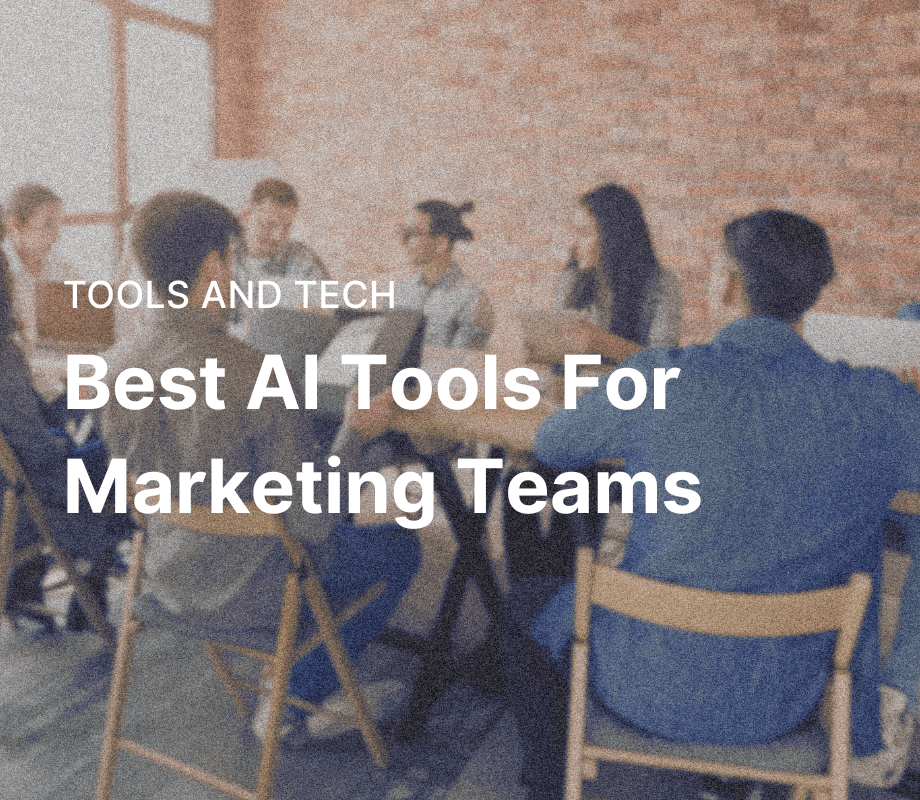 Best AI Tools for Marketing Teams