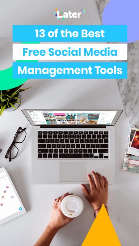 13 Of The Best Free Social Media Management Tools