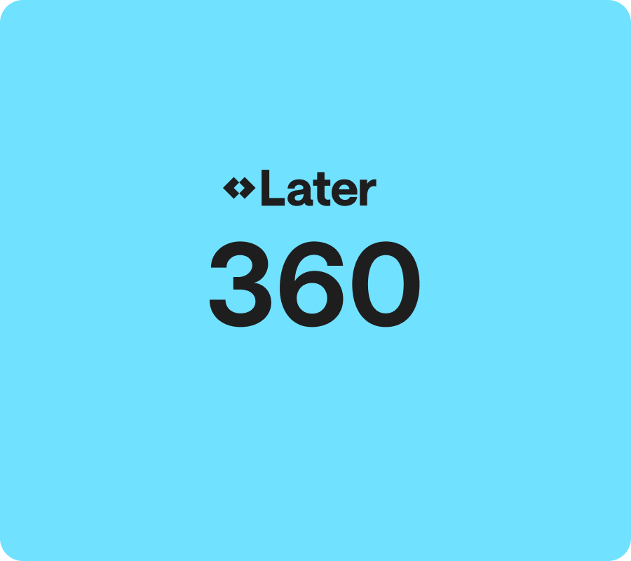 Later 360
