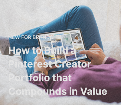 How to Build a Pinterest Creator Portfolio that Compounds in Value