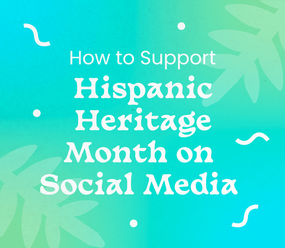 How to Support Hispanic Heritage Month on Social Media 