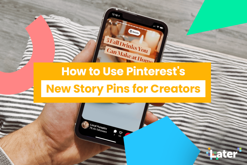 How To Use Pinterest’s New Story Pins For Creators