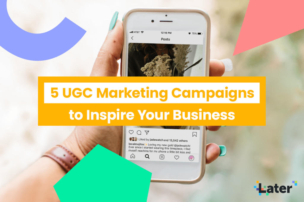 5 Creative UGC Marketing Campaigns to Inspire Your Business