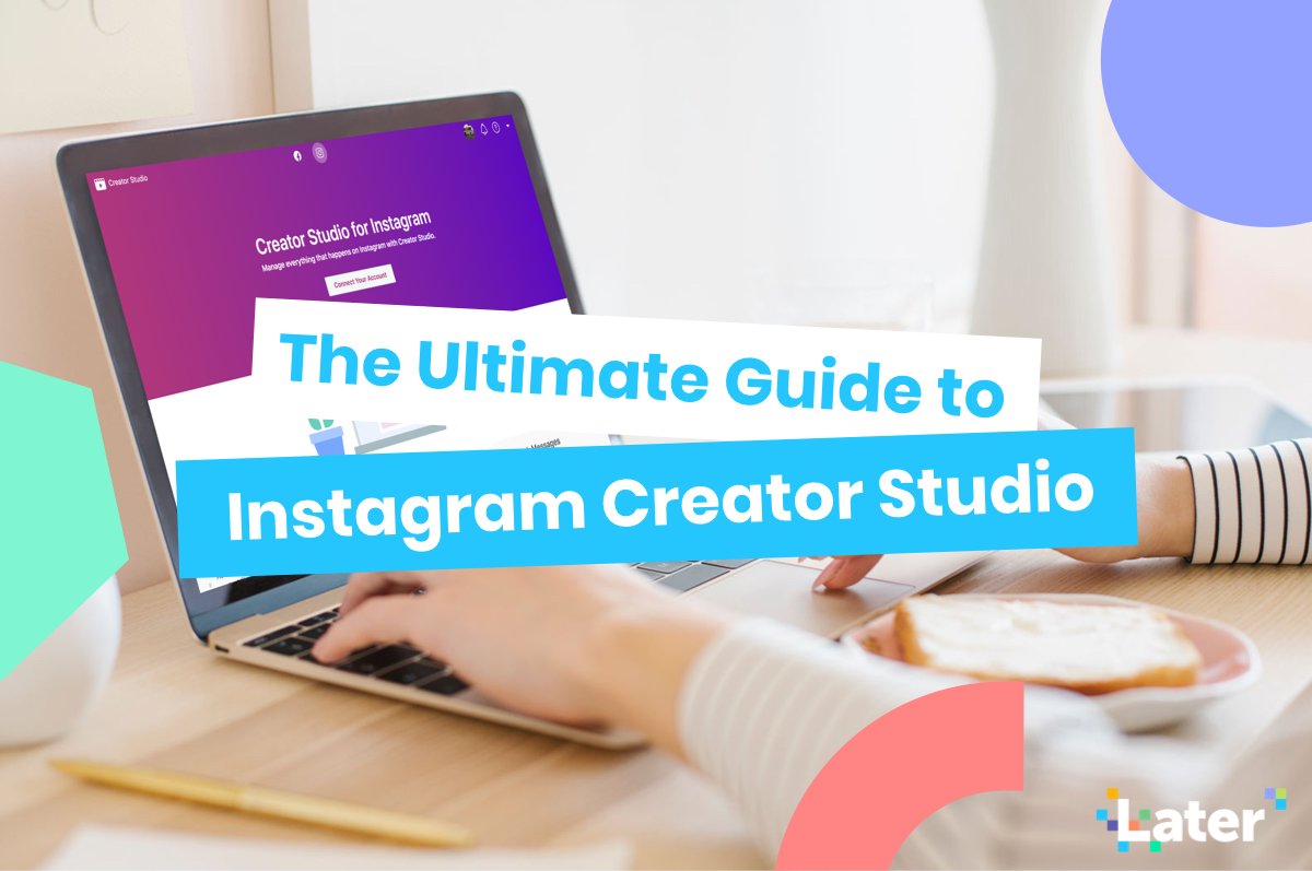 The Ultimate Guide To Instagram Creator Studio