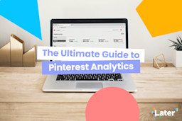 Pinterest. Extra Pinterest Business Analytics Metrics You Should Track | Later