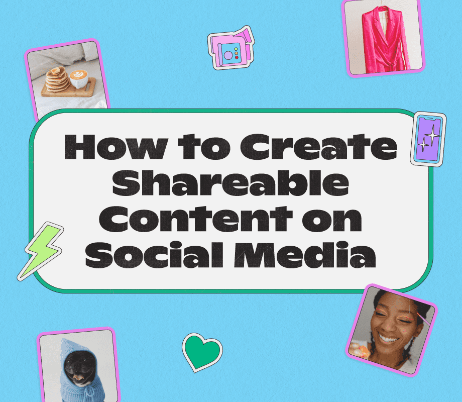 How to Create Shareable Content on Social Media — Horizontal