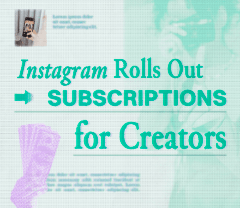 Instagram Introduces Subscriptions for Creators
