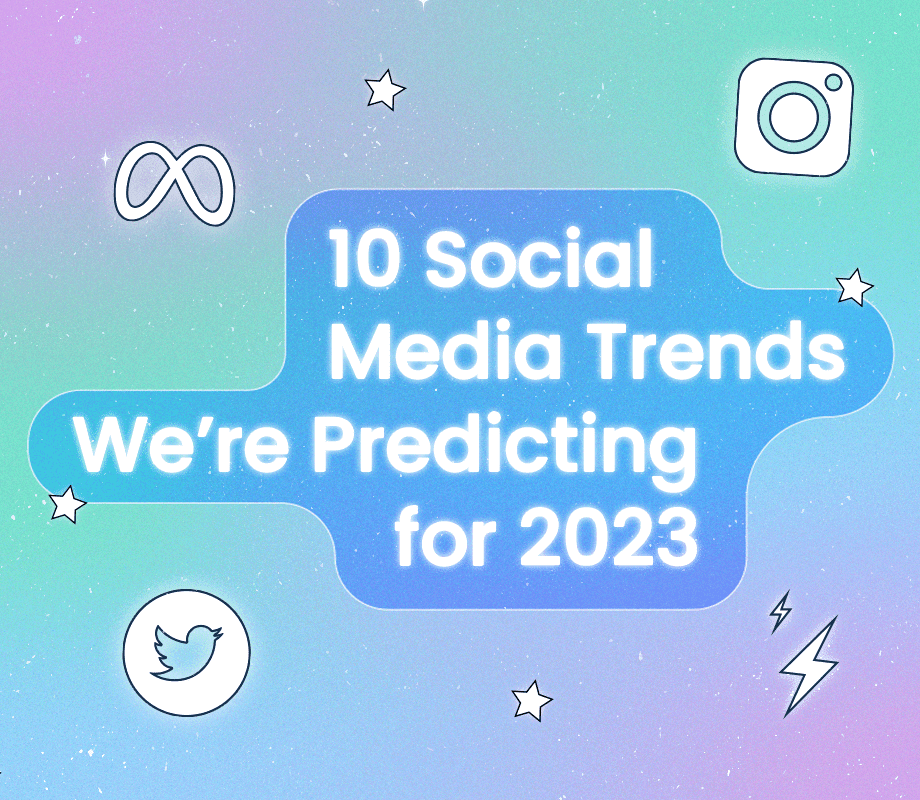 aguacero ir a buscar Céntrico 10 Social Media Trends to Watch in 2023 | Later