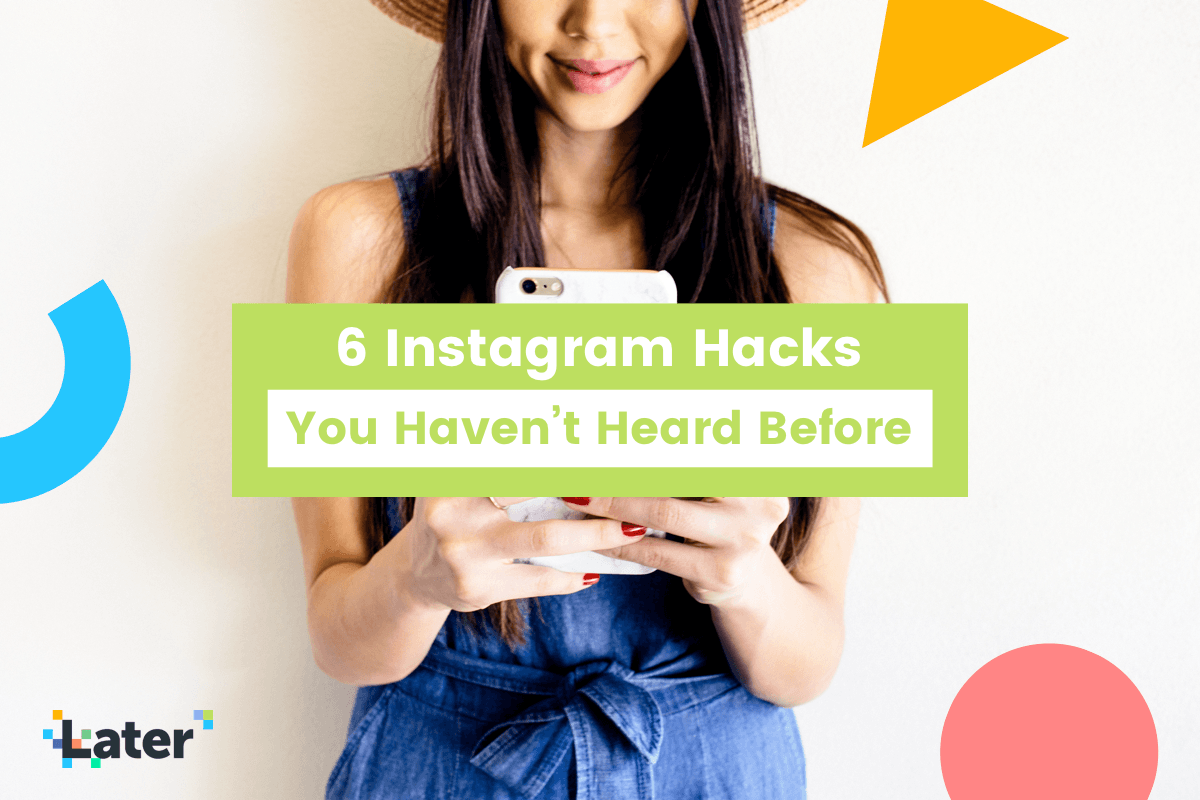 6 Instagram Hacks You Haven’t Heard Before