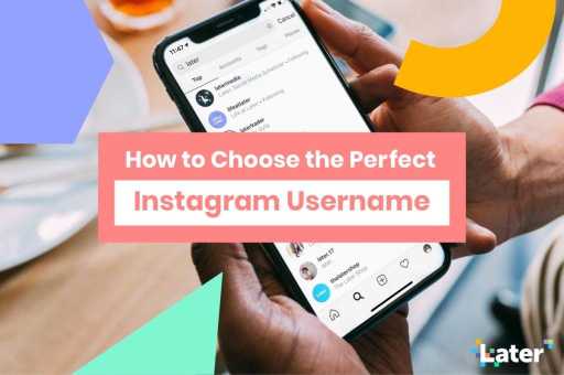 How to Choose the Perfect Instagram Username for Your Brand