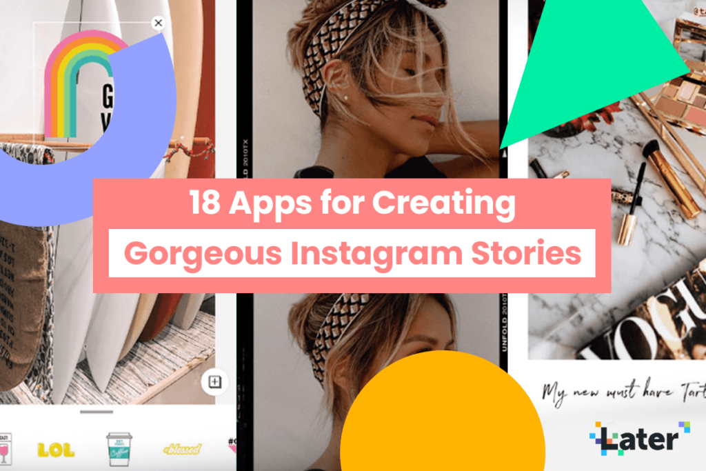 18 of the Best Design Apps For Creating Gorgeous Instagram Stories