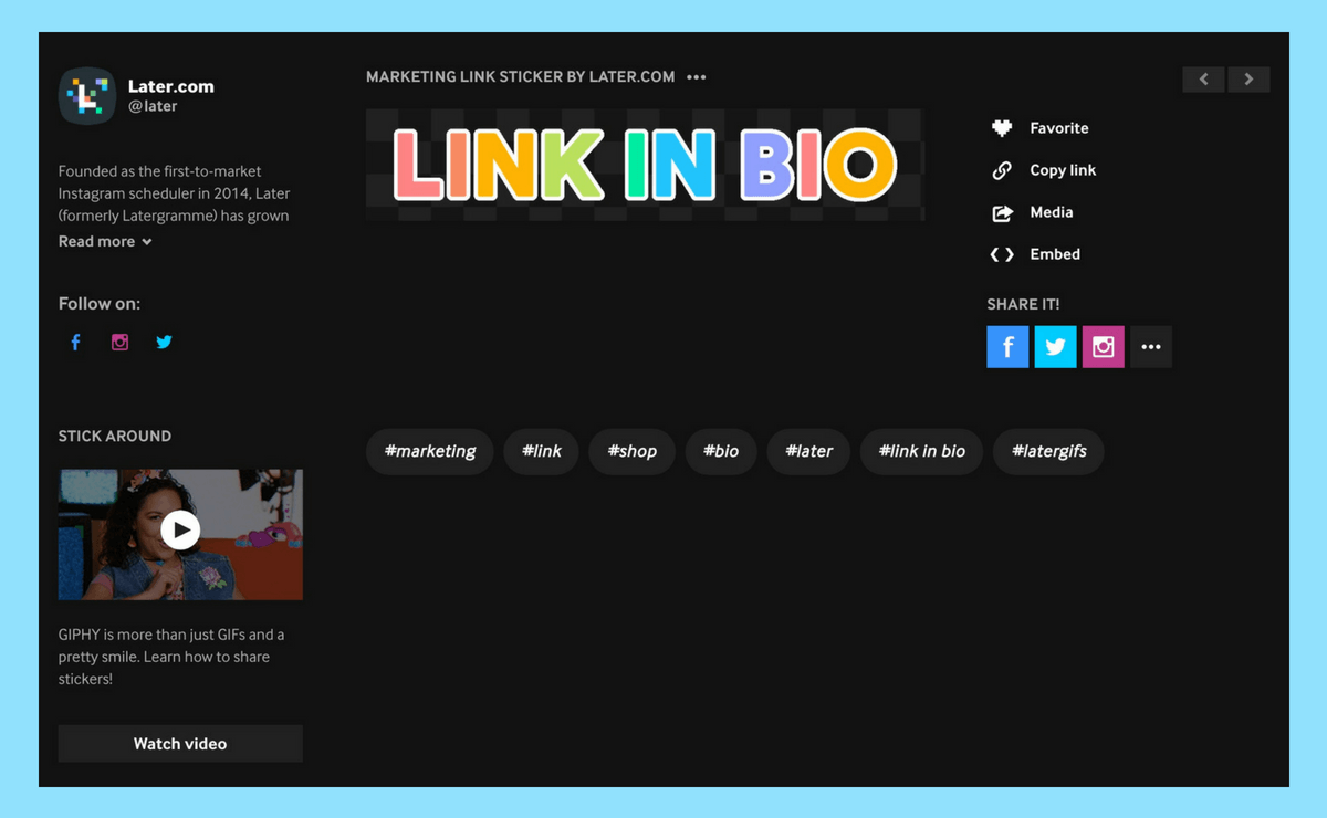 In addition to tagging our GIFs with phrases like “link in bio,” we also made sure to tag them with “Later” so our followers can easily find all our GIFs in one place.