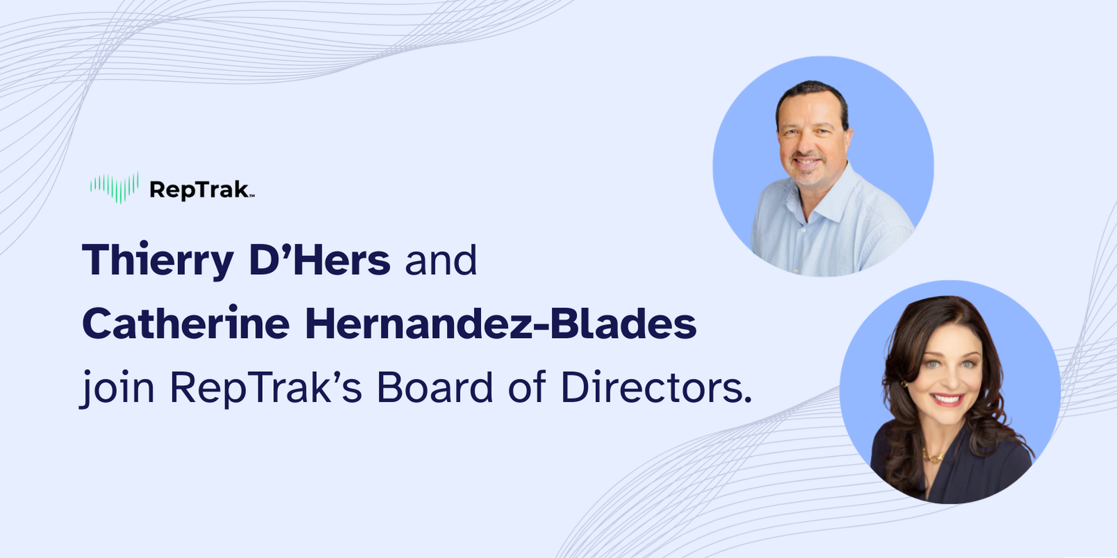 Thierry D’Hers and Catherine Hernandez-Blades join RepTrak’s Board of Directors