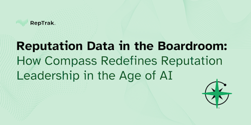 Reputation Data in the Boardroom: How Compass Redefines Reputation ...
