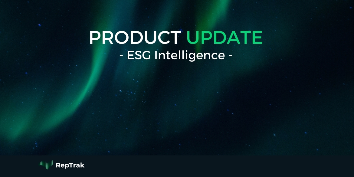 The RepTrak Company - Product Update - ESG Intelligence