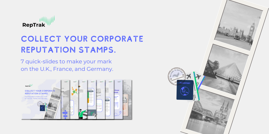 Collect your corporate reputation stamps. 7 quick-slides to make your mark on the U.K., France, and Germany.