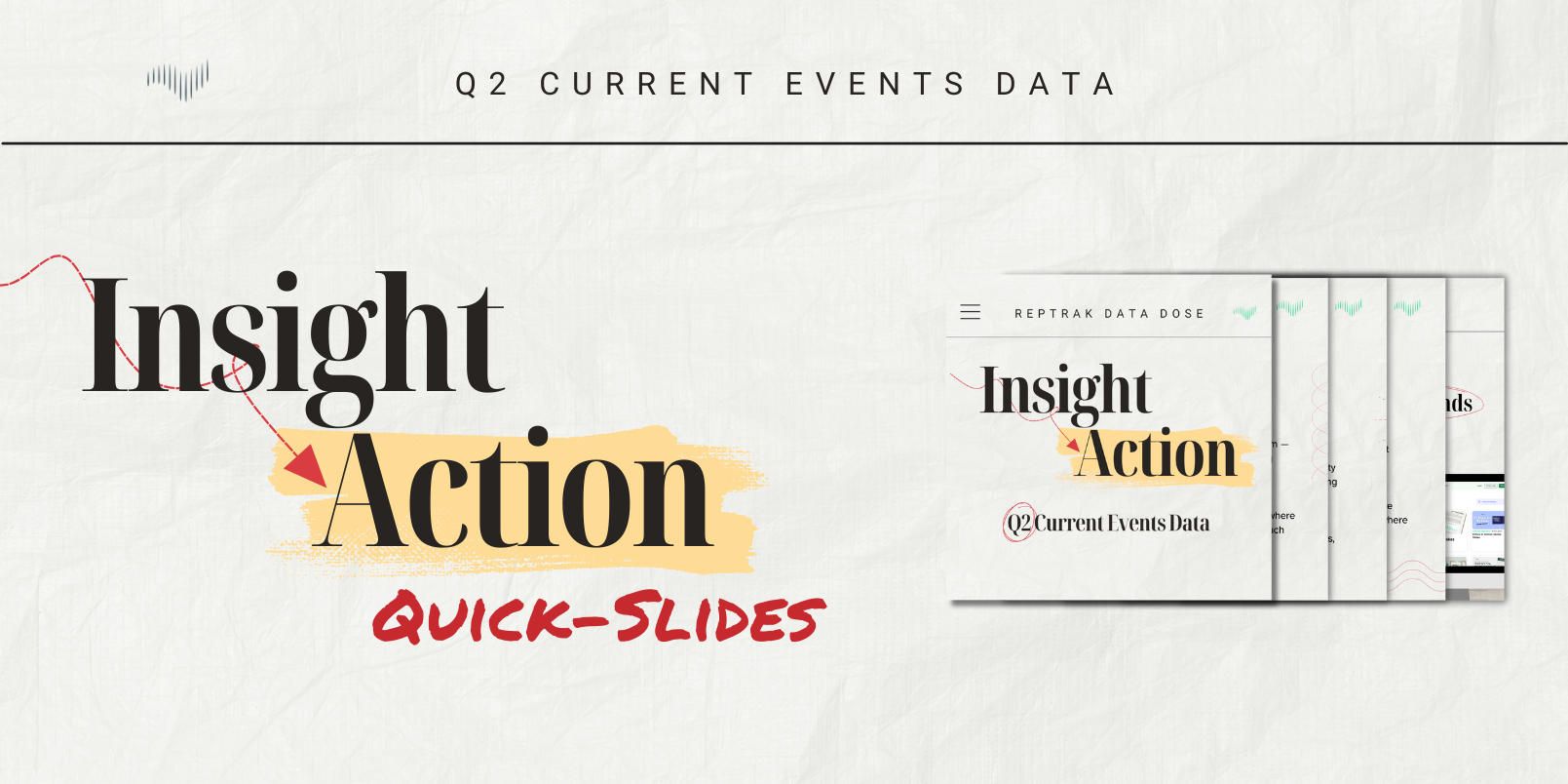 2025 Q2 Data Dose: Insight to Action Quick Slides