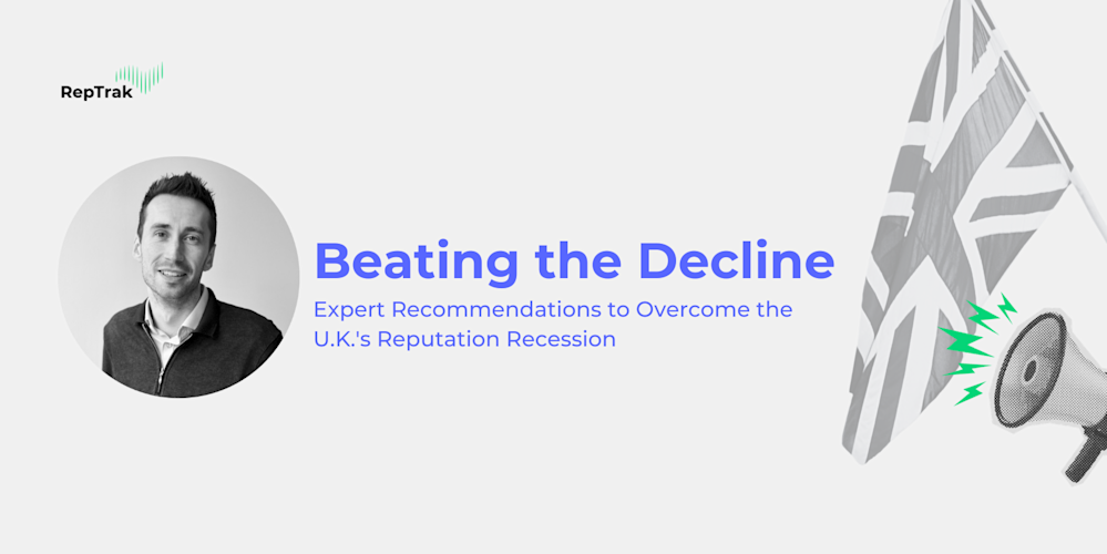 Beating the Decline: Expert Recommendations to Overcome the U.K.'s Reputation Recession