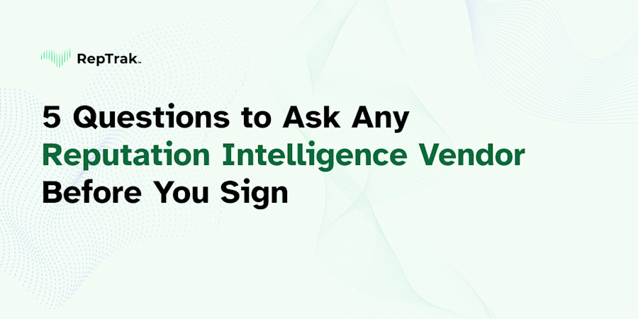 5 Questions to Ask Any Reputation Intelligence Vendor Before You Sign