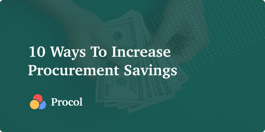 10 Ways To Increase Procurement Savings