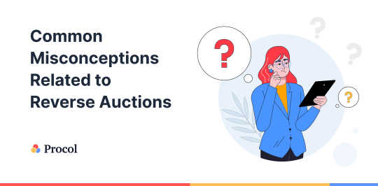 Common Misconceptions Related to Reverse Auctions