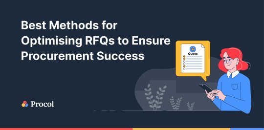 Best Methods for Optimising RFQs to Ensure Procurement Success