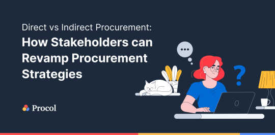 Direct vs Indirect Procurement: How Stakeholders can Revamp Procurement Strategies 
