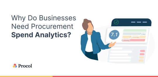 Why Do Businesses Need Procurement Spend Analytics?