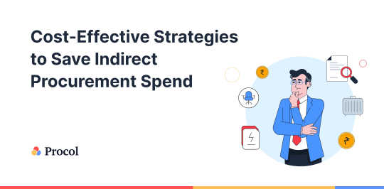 Cost-Effective Strategies to Save Indirect Procurement Spend