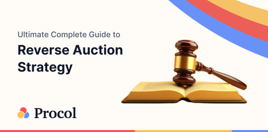 The Ultimate Complete Guide to Reverse Auction Strategy