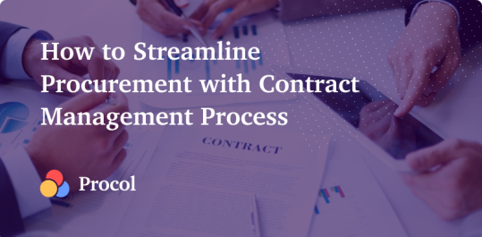 How to Streamline Procurement with Contract Management Process ?